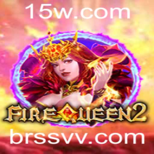 FireQueen2: Aventuras Emocionantes no Mundo de SSVV